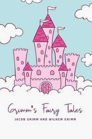 Grimm's Fairy Tales de Jacob Grimm