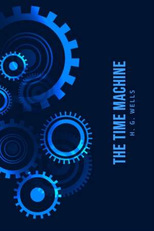 Wells, H: Time Machine