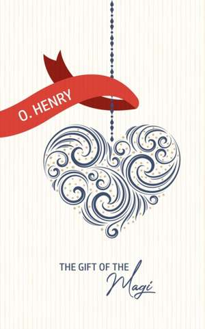 The Gift of the Magi de O. Henry