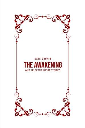 THE AWAKENING de Kate Chopin