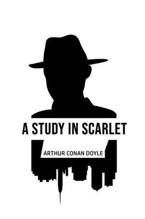 A Study in Scarlet de Arthur Conan Doyle