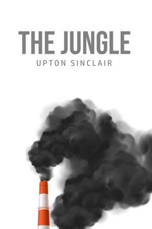 The Jungle de Upton Sinclair