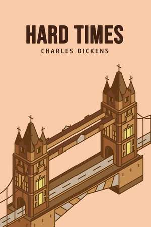 Hard Times de Charles Dickens