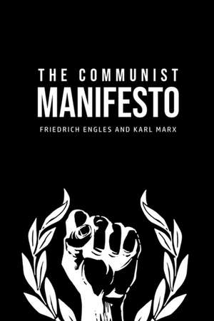 The Communist Manifesto de Karl Marx