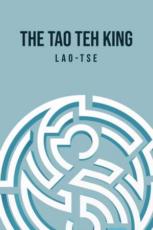 The Tao Teh King de Lao Tse