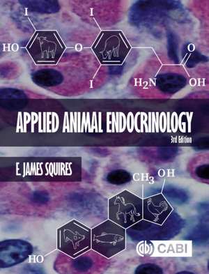 Applied Animal Endocrinology de E James Squires