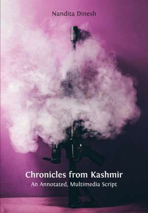 Chronicles from Kashmir de Nandita Dinesh