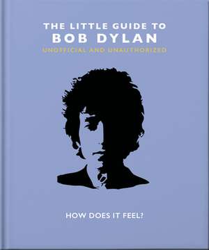 The Little Guide to Bob Dylan de Orange Hippo!