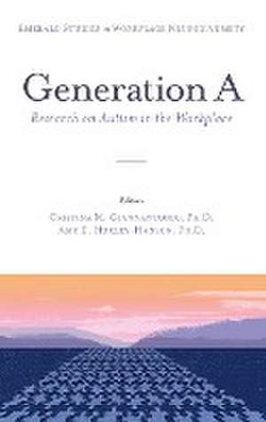 Generation A – Research on Autism in the Workplace de Cristina M. Giannantonio