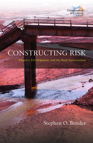 Constructing Risk de Stephen O. Bender