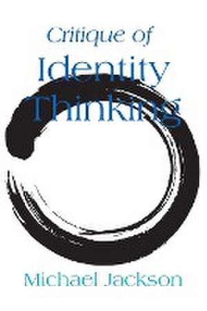 Critique of Identity Thinking de Michael Jackson