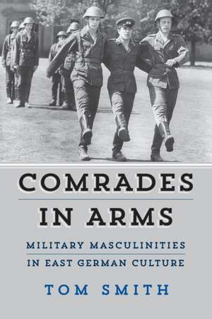 Comrades in Arms de Tom Smith