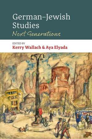 German-Jewish Studies de Kerry Wallach