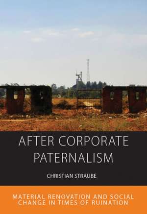 After Corporate Paternalism de Christian Straube