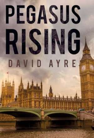 Pegasus Rising de David Ayre