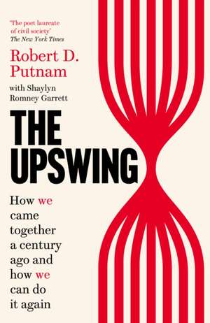 The Upswing de Robert D Putnam