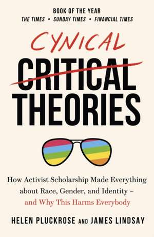 Cynical Theories de Helen Pluckrose