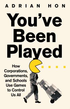 You'Ve Been Played de Adrian Hon