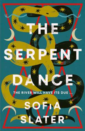 The Serpent Dance de Sofia Slater