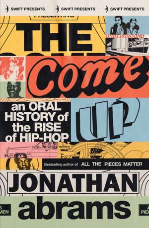 The Come Up de Jonathan Abrams