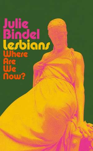 Lesbians de Julie Bindel