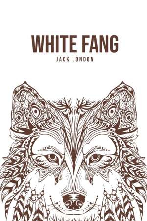 White Fang de Jack London