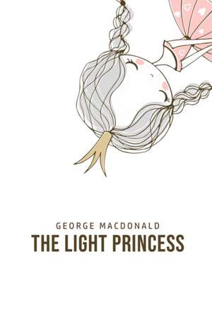 The Light Princess de George Macdonald