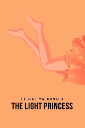 Macdonald, G: Light Princess