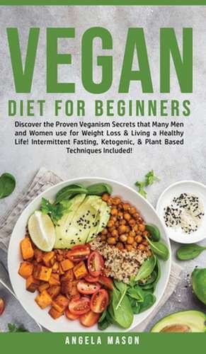 Vegan Diet for Beginners de Angela Mason