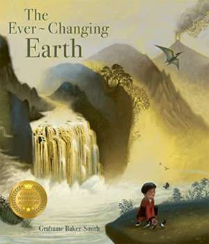 Baker-Smith, G: Ever-changing Earth
