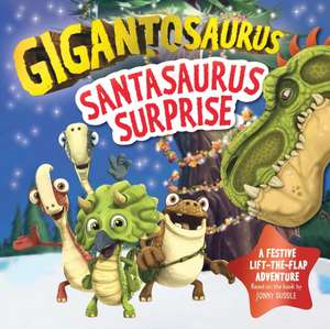 Gigantosaurus - Santasaurus Surprise de Cyber Group Studios