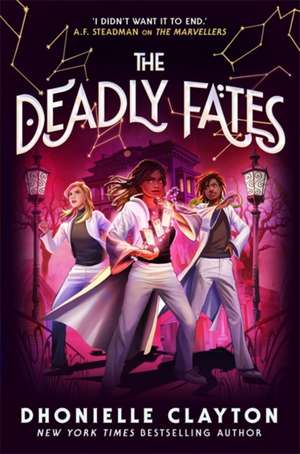 The Deadly Fates (The Marvellers 3) de Dhonielle Clayton