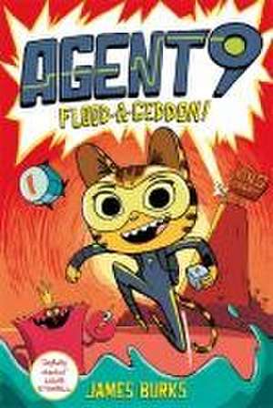 Agent 9: Flood-a-geddon! de James Burks