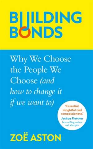 Building Bonds de Zoe Aston