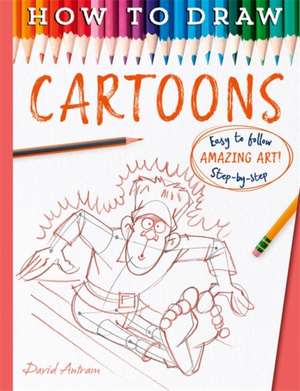 How To Draw Cartoons de Antram David