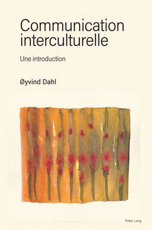 COMMUNICATION INTERCULTURELLE de Oyvind Dahl