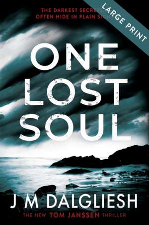 One Lost Soul (Large Print) de J M Dalgliesh