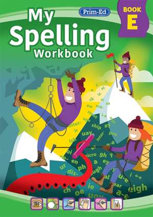 My Spelling Workbook Book E de RIC Publications