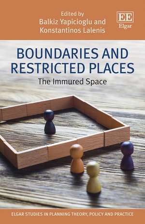 Boundaries and Restricted Places – The Immured Space de Balkiz Yapicioglu