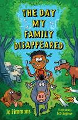 The Day My Family Disappeared de Jo Simmons