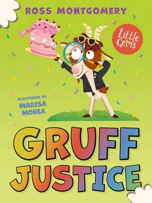 Gruff Justice de Ross Montgomery