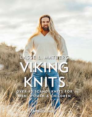 Viking Knits de Lasse L. Matberg