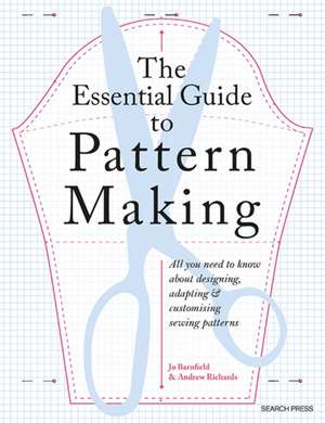 The Essential Guide to Pattern Making de Andrew Richards