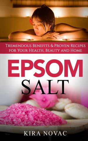 Epsom Salt de Kira Novac
