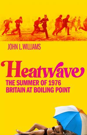 Heatwave de John L Williams