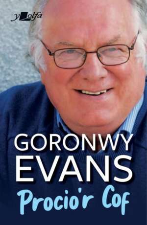 Procio'r Cof de Goronwy Evans