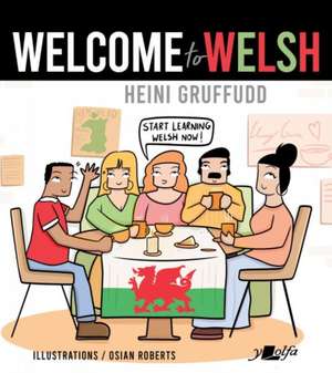 Welcome to Welsh de Heini Gruffudd