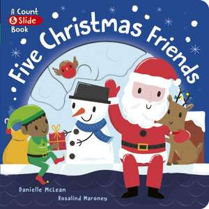 Five Christmas Friends de Danielle McLean