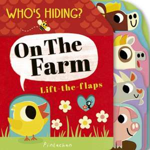 Who's Hiding? On the Farm de Amelia Hepworth