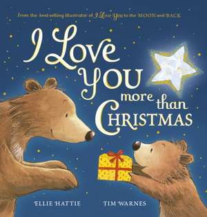 I Love You More Than Christmas de Ellie Hattie